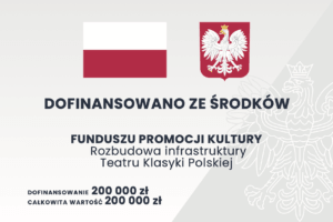 Teatr Klasyki Polskiej dofinansowanie